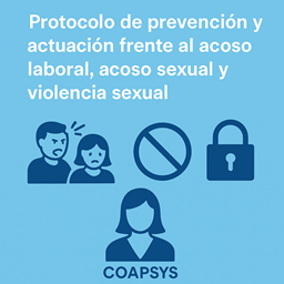 Protocolo de prevención y actuación frente al acoso laboral, acoso sexual y violencia sexual
